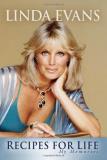 Linda Evans Recipes For Life My Memories 