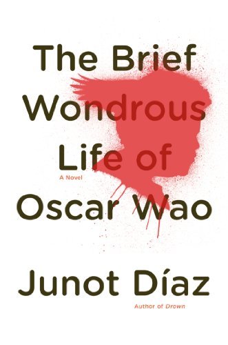 Junot D?az/The Brief Wondrous Life of Oscar Wao
