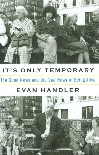 Evan Handler/It's Only Temporary: The Good News & The Bad New