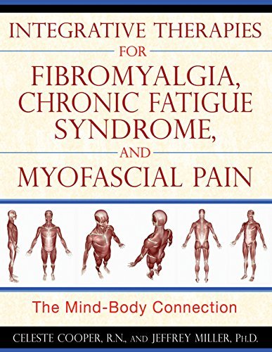 Celeste Cooper Integrative Therapies For Fibromyalgia Chronic Fa The Mind Body Connection 