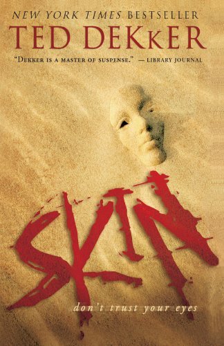 Ted Dekker/Skin