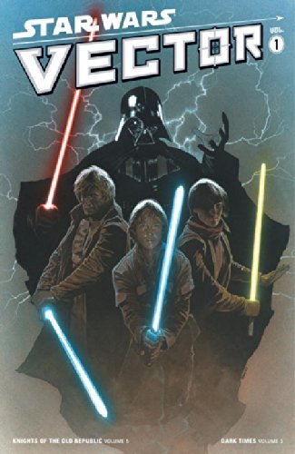 John Jackson Miller Star Wars Vector Volume 1 