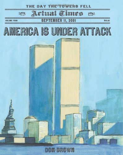 Don Brown/America Is Under Attack@September 11, 2001: The Day the Towers Fell
