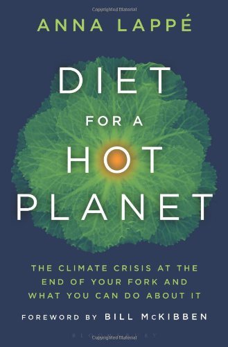 Anna Lappe/Diet For A Hot Planet@The Climate Crisis At The End Of Your Fork And Wh