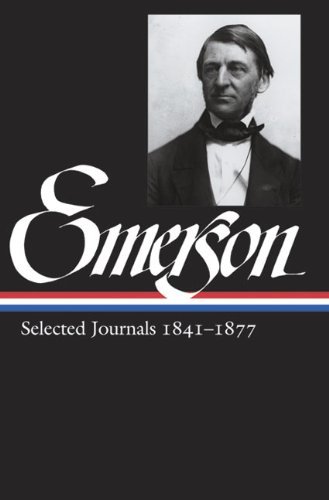 Ralph Waldo Emerson Emerson Selected Journals 1841 1877 