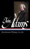 John Adams John Adams Revolutionary Writings 1775 1783 (loa #214) 