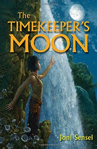 Joni Sensel The Timekeeper's Moon 