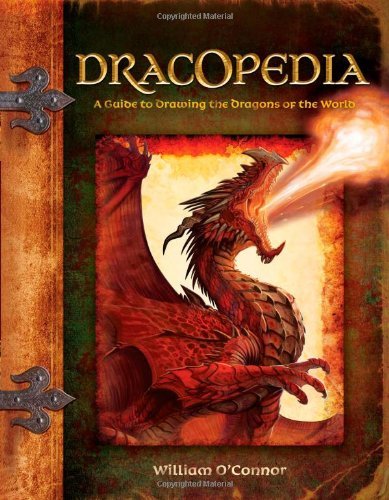 William O'Connor/Dracopedia@ A Guide to Drawing the Dragons of the World