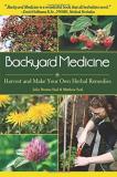 Julie Bruton Seal Backyard Medicine Harvest And Make Your Own Herbal Remedies 