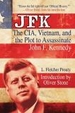L. Fletcher Prouty Jfk The Cia Vietnam And The Plot To Assassinate Joh 