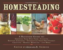 Abigail Gehring Homesteading A Backyard Guide To Growing Your Own Food Cannin 