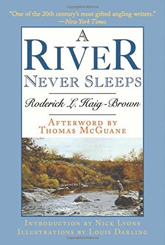 Roderick L. Haig Brown A River Never Sleeps 
