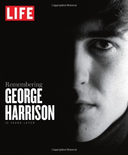 The Editors Of Life Life Remembering George Harrison 10 Years Later 