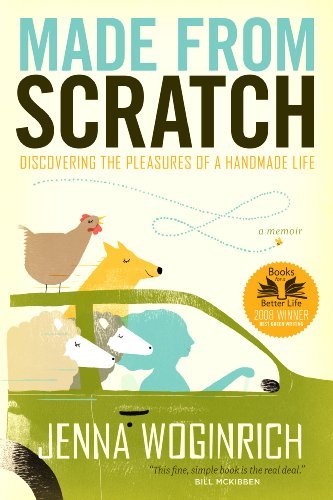 Jenna Woginrich/Made From Scratch@Discovering The Pleasures Of A Handmade Life