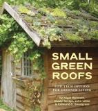 Nigel Dunnett Small Green Roofs Low Tech Options For Greener Living 