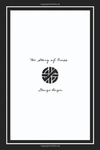 George Berger Story Of Crass 