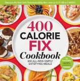 Liz Vaccariello 400 Calorie Fix Cookbook 400 All New Simply Satisfying Meals 