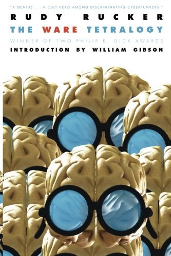 Rudy Rucker The Ware Tetralogy 
