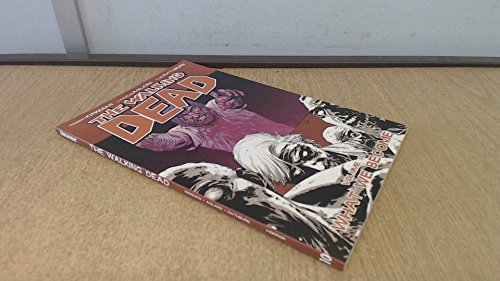 Robert Kirkman/Walking Dead, Vol. 10: What We Become