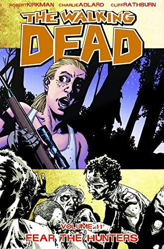 Robert Kirkman/Walking Dead, Vol. 11: Fear The Hunters