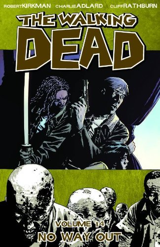 Robert Kirkman/Walking Dead, Vol. 14: No Way Out