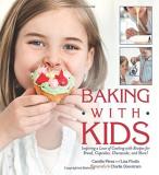 Lisa Flodin Baking With Kids Inspiring A Love Of Cooking With Recipes For Brea 