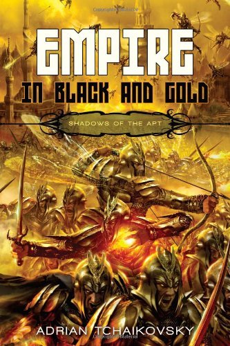 Adrian Tchaikovsky/Empire In Black And Gold
