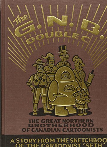 Seth/The Great Northern Brotherhood of Canadian Cartoon