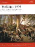 Gregory Fremont Barnes Trafalgar 1805 Nelson's Crowning Victory 
