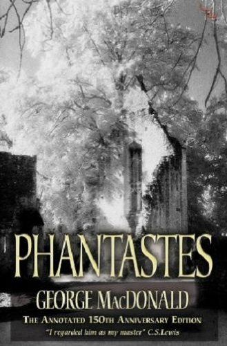 George Macdonald Phantastes A Faerie Romance For Men And Women Special 