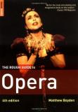 Matthew Boyden Rough Guide To Opera The 0 Edition; 
