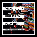 Stanley Donwood Dead Children Playing A Picture Book (radiohead) 
