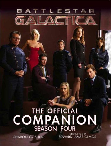 Sharon Gosling Battlestar Galactica The Official Companion Season Four 