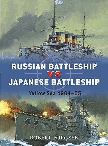 Robert Forczyk Russian Battleship Vs Japanese Battleship Yellow Sea 1904 05 