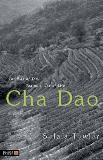 Solala Towler Cha Dao The Way Of Tea Tea As A Way Of Life 