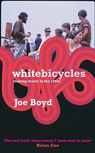 Joe Boyd White Bicycles Making Music In The 1960s 