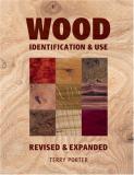 Terry Porter Wood Identification & Use Identification & Use Revised 