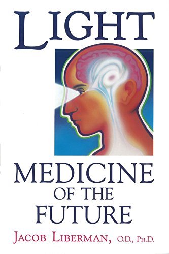 Jacob Liberman Light Medicine Of The Future How We Can Use It To Heal Original 