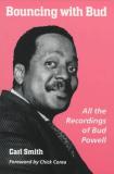 Carl Smith Bouncing With Bud All The Recordings Of Bud Powel 