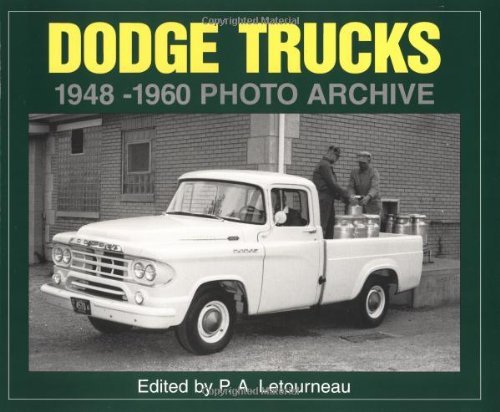 P. A. Letourneau Dodge Trucks 1948 1960 Photo Archive 