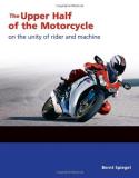 Bernt Spiegel The Upper Half Of The Motorcycle On The Unity Of Rider And Machine 