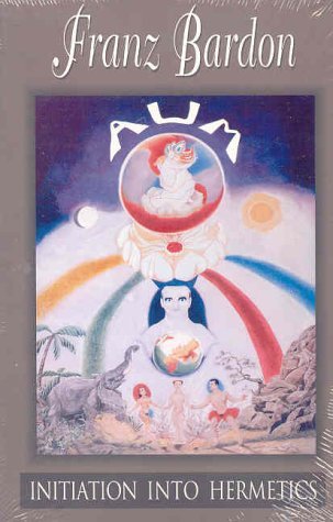Franz Bardon Initiation Into Hermetics 