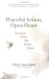 Thich Nhat Hanh Peaceful Action Open Heart Lessons From The Lotus Sutra 