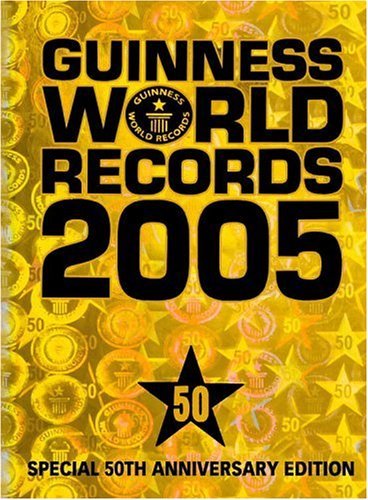 Guinness World Records/Guinness World Records 2005