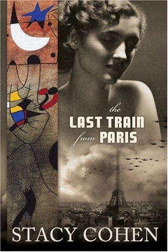 Stacy Cohen Last Train From Paris The 