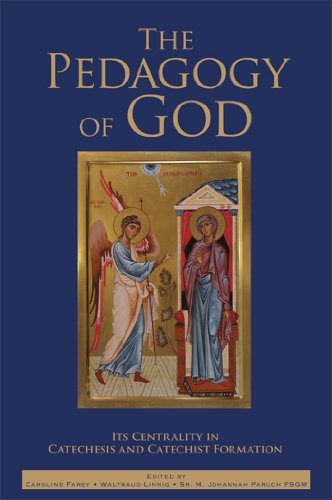 Caroline Farey The Pedagogy Of God Its Centrality In Catechesis And Catechist Format 