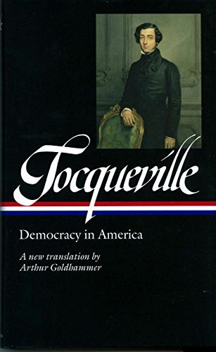 Alexis De Tocqueville Alexis De Tocqueville Democracy In America (loa #147) A New Translatio 