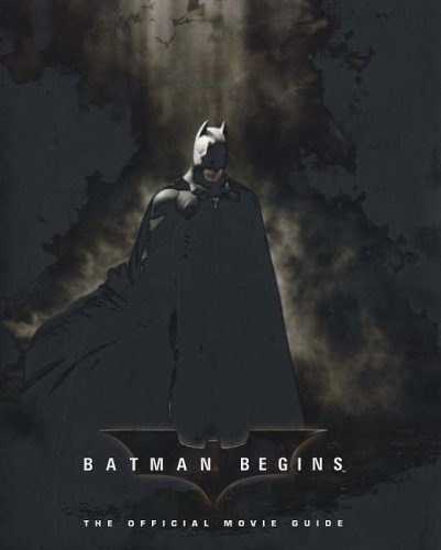 Batman Begins: The Official Movie Guide/
