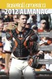 The Edi Baseball America Baseball America 2012 Almanac A Comprehensive Review Of The 2011 Season 