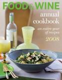 Food & Wine Annual Cookbook 2008 An Entire Year O 